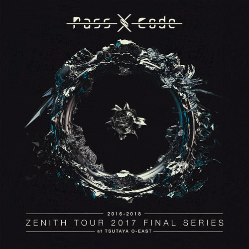 Passcode : PassCode Zenith Tour 2017 Final Series at Tsutaya O-East